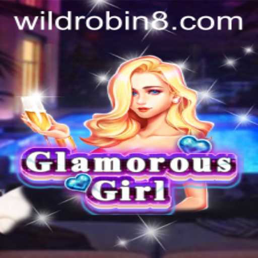 Discovering the Excitement of GlamorousGirl: The WildRobin Adventure